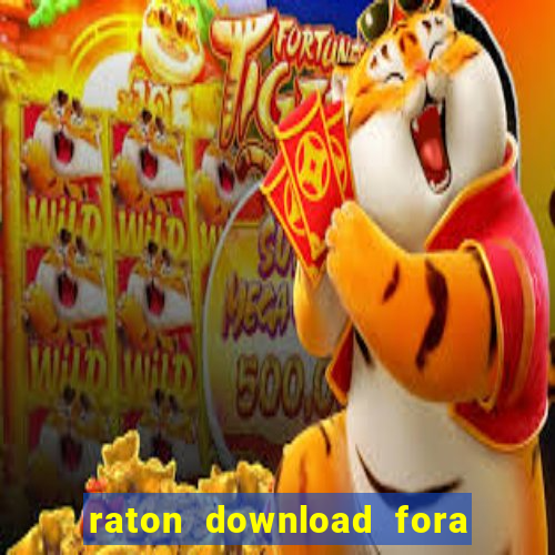 raton download fora do ar